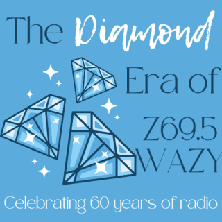The Diamond Era of WAZY